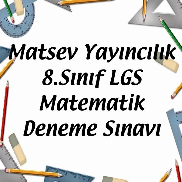 Matsev Yayıncılık 8.Sınıf LGS Matematik Deneme Sınavı - Matematik Vakti