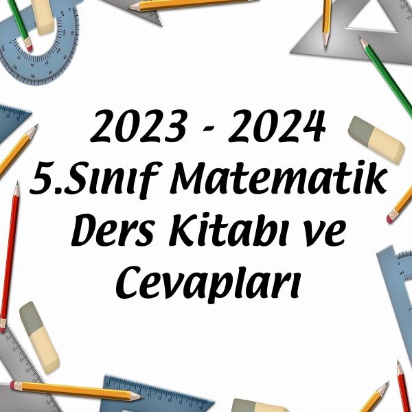 5.Sınıf Matematik Ders Kitabı Ve Cevapları 2023 - 2024 - Matematik Vakti