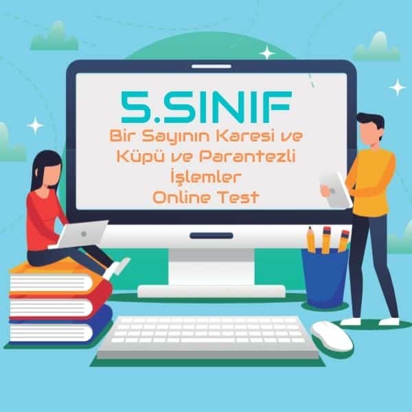 5.Sınıf Bir Sayının Karesi Ve Küpü Ve Parantezli İşlemler Online Test ...