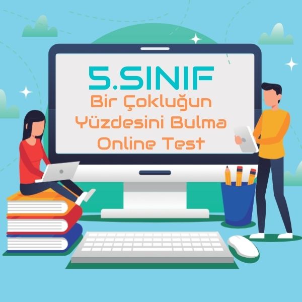 5.Sınıf Bir Çokluğun Yüzdesini Bulma Online Test - Matematik Vakti